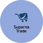 Business logo of SUPARNA TRADE