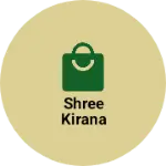 Business logo of Shree kirana