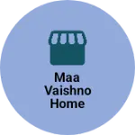 Business logo of Maa vaishno home decor