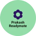 Business logo of prakash Readymate