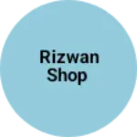 Business logo of Rizwan Shop