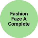 Business logo of Fashion faze a complete Sulation for mens Culation