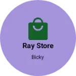 Business logo of Ray store