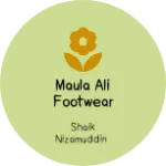 Business logo of Maula Ali footwear