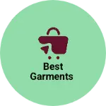 Business logo of BEST GARMENTS