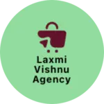 Business logo of Laxmi vishnu agency