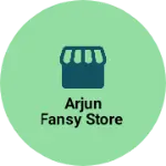 Business logo of Arjun fansy store