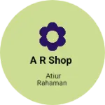 Business logo of A R Shop