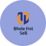 Business logo of Bhole hol sell