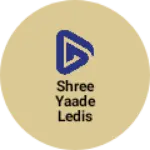 Business logo of Shree yaade ledis shopping