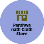 Business logo of Parshwanath cloth store