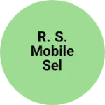 Business logo of R. S. mobile sel