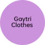 Business logo of Gaytri clothes