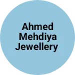 Business logo of Ahmed Mehdiya jewellery