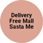 Business logo of Delivery free mall sasta me