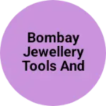 Business logo of Bombay jewellery tools and box