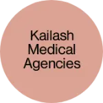 Business logo of Kailash medical agencies