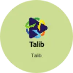 Business logo of Talib