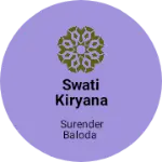 Business logo of Swati kiryana store