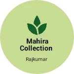Business logo of Mahira Collection