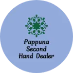 Business logo of Pappuna second hand dealer
