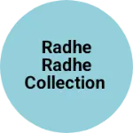 Business logo of Radhe Radhe Collection