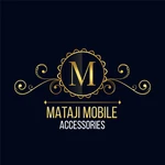 Business logo of Mataji mobile accessories