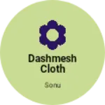 Business logo of Dashmesh cloth