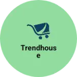 Business logo of Trendhouse