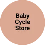 Business logo of Baby cycle store pilibhit