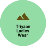 Business logo of Triyaan ladies wear