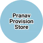 Business logo of Pranav provision store