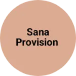 Business logo of Sana provision