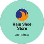 Business logo of RAJU SHOE STORE