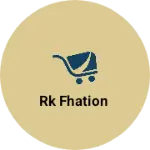 Business logo of Rk Fhation