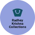Business logo of Radhey Krishna Collections clothing company