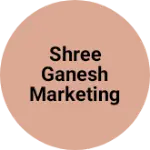 Business logo of Shree Ganesh marketing