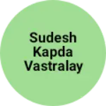 Business logo of Sudesh kapda vastralay