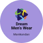 Business logo of Dream men's wear