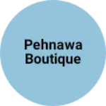 Business logo of Pehnawa boutique