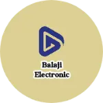Business logo of BALAJI ELECTRONIC
