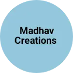 Business logo of Madhav creations