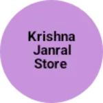 Business logo of KRISHNA JANRAL STORE