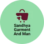 Business logo of Sandhya garment and manufacturing and export