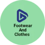 Business logo of Footwear and clothes