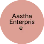 Business logo of Aastha Enterprise