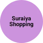 Business logo of Suraiya shopping