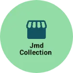 Business logo of JMD collection