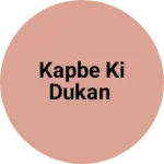 Business logo of Kapbe ki dukan