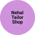 Business logo of Nehal tailor shop